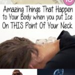 10 Amazing Things That Happen To Your Body When You Put Ice On THIS Point Of Your Neck